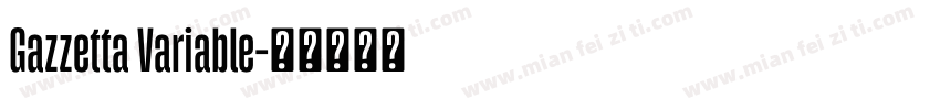 Gazzetta Variable字体转换
